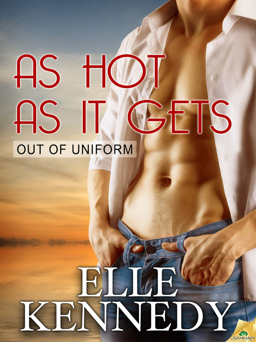 Title details for As Hot as it Gets by Elle Kennedy - Available